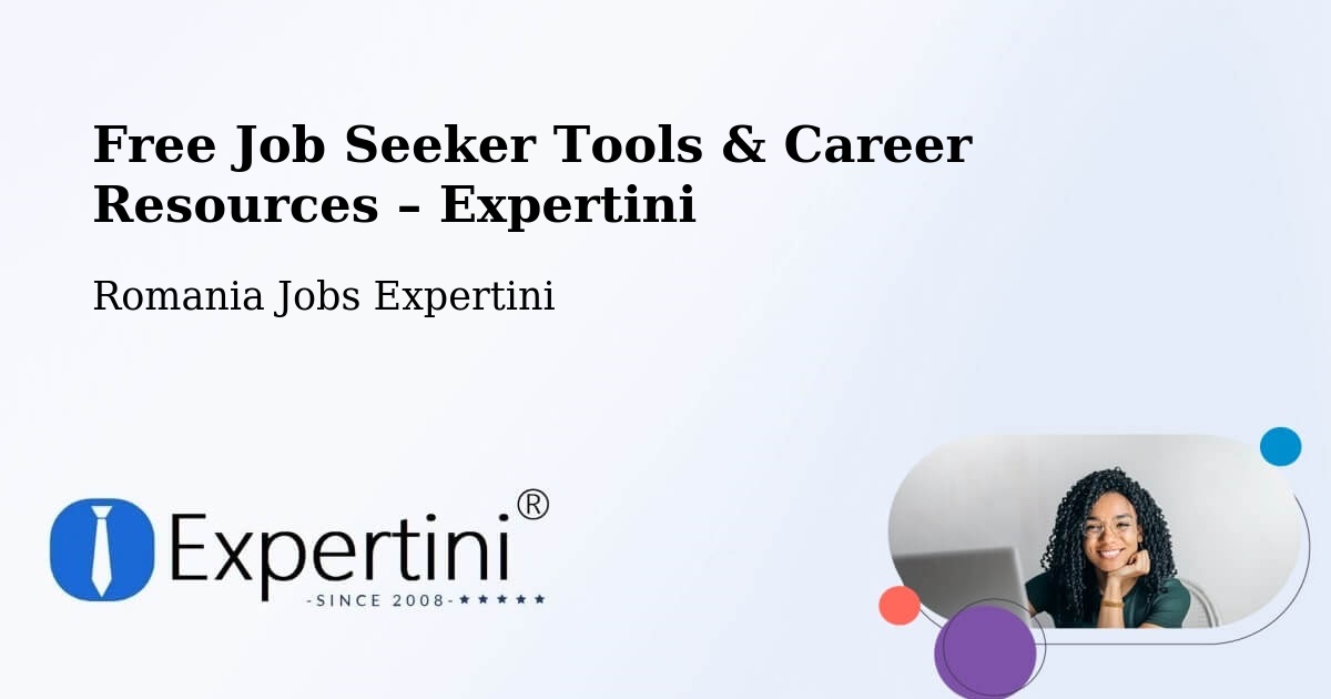 Free Job Seeker Tools & Career Resources – Dobrun - Dobrun, Romania Jobs Expertini