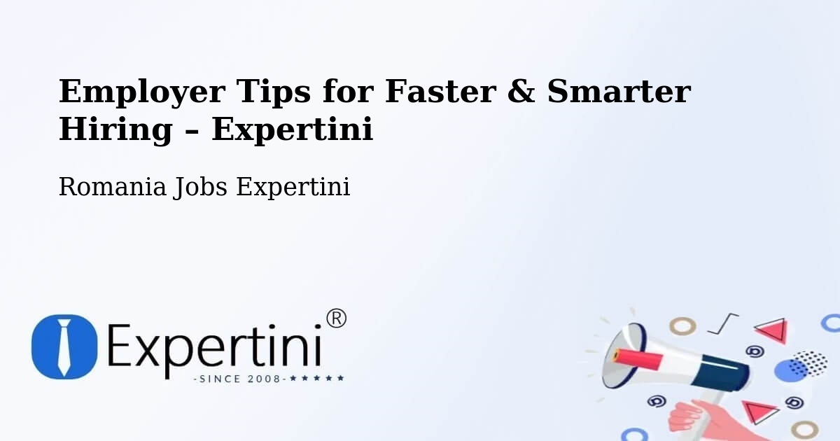 Employer Tips for Hiring & Recruitment – Dobrun - Dobrun, Romania Jobs Expertini