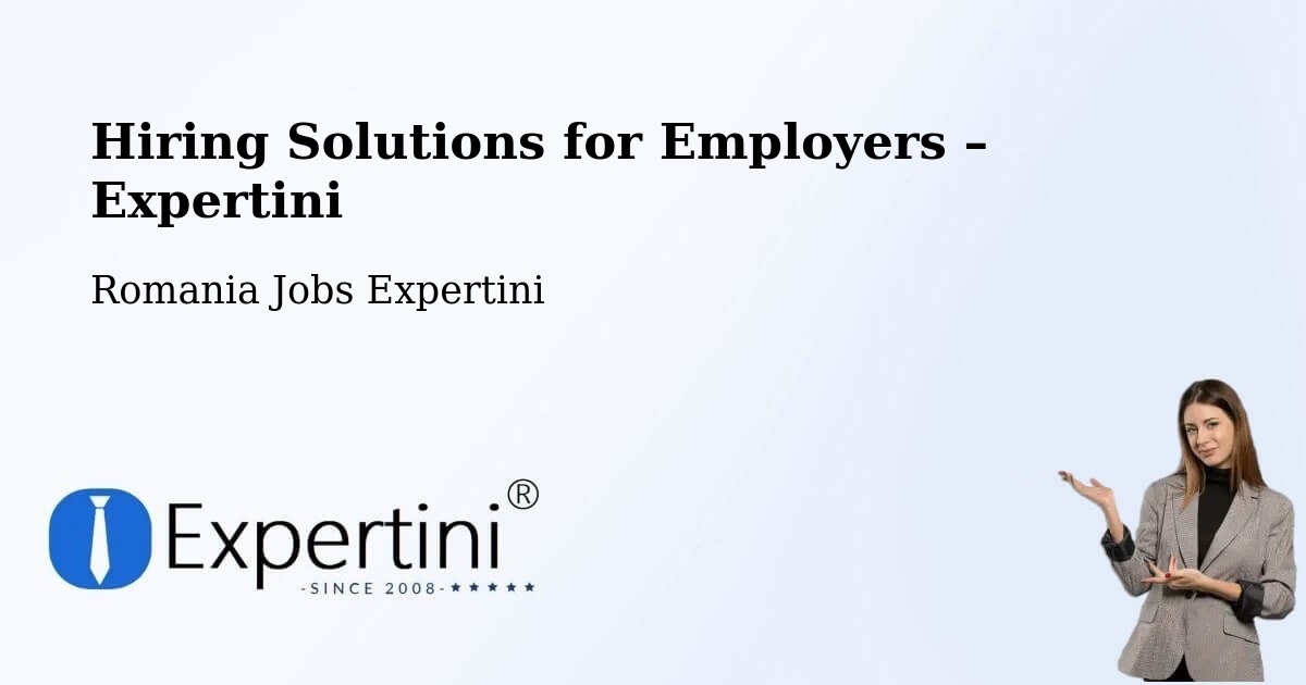 Hiring Solutions for Employers in Dobrun - Dobrun, Romania Jobs Expertini