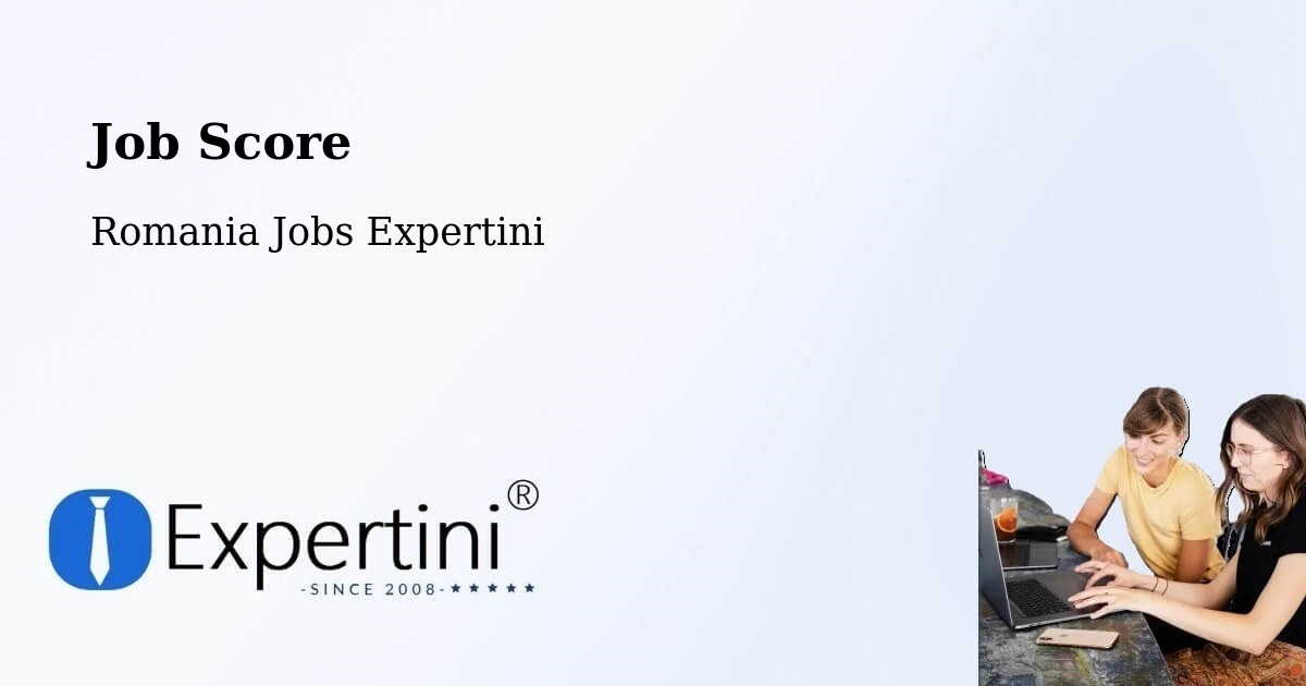 Job Score & Job Description Score Tool – Dobrun - Romania Jobs Expertini